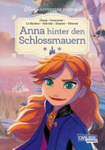 Disney Adventure Journals 01: Anna hinter den Schlossmauern