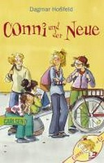 Conni & Co. 02 Ab 10 Jahren: Conni und der Neue