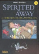 Spirited Away 01: Chihiros Reise ins Zauberland