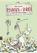 Minus Drei 03: und der Zahlensalat