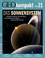 ¬Das¬ Sonnensystem: Planeten, Monde und ein Stern: die Geschichte unserer kosmischen Heimat