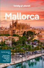 LONELY PLANET Reiseführer E-Book Mallorca: Eigene Wege gehen und Einzigartiges erleben.