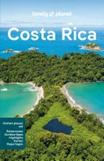 LONELY PLANET Reiseführer E-Book Costa Rica: Eigene Wege gehen und Einzigartiges erleben.