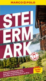 MARCO POLO Reiseführer E-Book Steiermark: Reisen mit Insider-Tipps. Inklusive kostenloser Touren-App