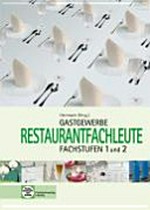 Gastgewerbe, Restaurantfachleute Fachstufen 1 und 2.