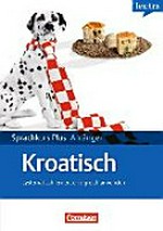 Sprachkurs Plus Kroatisch [A2] systematisch lernen, erfolgreich anwenden