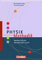 Physik-Methodik: Handbuch für die Sekundarstufe I und II