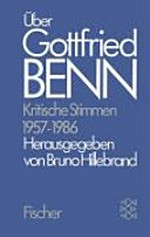 Über Gottfried Benn 02: 1957 - 1986 ; krit. Stimmen