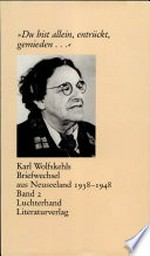 Karl Wolfskehls Briefwechsel aus Neuseeland 1938 - 1948: Bd. 2