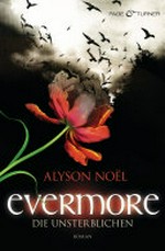 Evermore - Die Unsterblichen: Evermore; 1