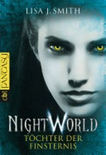 Töchter der Finsternis: Night World; 6