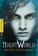 Retter der Nacht: Night World; 4