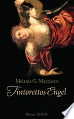 Tintorettos Engel: Roman