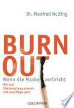 Burn-out: wenn die Maske zerbricht