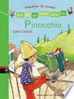 Pinocchio: Erst ich ein Stück, dann du : Klassiker für Kinder