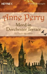 Mord in Dorchester Terrace: ein Thomas-Pitt-Roman