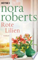 Rote Lilien: Roman