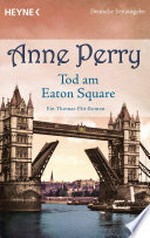Tod am Eaton Square: ein Thomas-Pitt-Roman