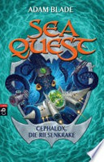 Sea Quest 01: Cephalox, die Riesenkrake