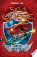 Sea Quest 04: Kraya, der rote Hai