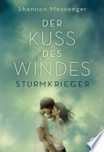 Sturmkrieger: Der Kuss des Windes