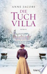 Die Tuchvilla: Roman