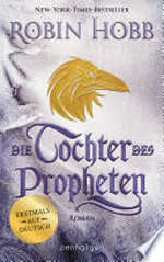¬Die¬ Tochter des Propheten: Roman - Erstmals auf Deutsch ¬Die¬ Tochter des Propheten: Roman - Erstmals auf Deutsch