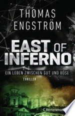 East of Inferno: Ein Ludwig-Licht-Thriller