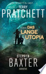 ¬Das¬ Lange Utopia: Roman