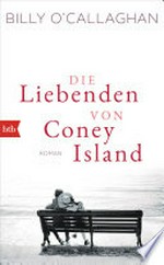 Die Liebenden von Coney Island: Roman