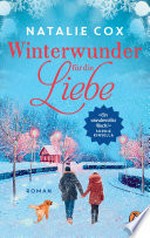 Winterwunder für die Liebe: Roman - "Ein wundervolles Buch!" Sophie Kinsella