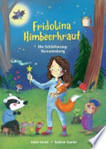 Fridolina Himbeerkraut - Die Schlafanzug-Versammlung: Vorlesebuch ab 4 Jahren