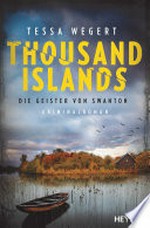 Thousand Islands - Die Geister von Swanton: Kriminalroman