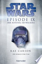 Star Wars™ - Der Aufstieg Skywalkers: Der Roman zum Film