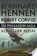 Die Phileasson-Saga - König der Meere: Roman