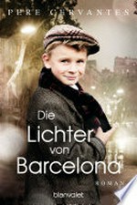 Die Lichter von Barcelona: Roman