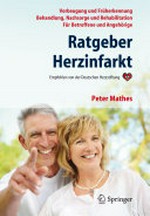 Ratgeber Herzinfarkt: Vorbeugung, Früherkennung, Behandlung, Nachsorge, Rehabilitation ; mit 10 Tabellen