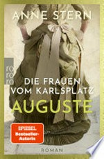 Die Frauen vom Karlsplatz: Auguste