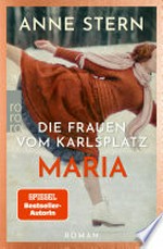 Die Frauen vom Karlsplatz: Maria