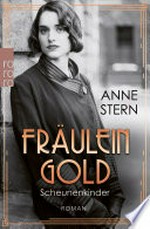 Fräulein Gold: Scheunenkinder