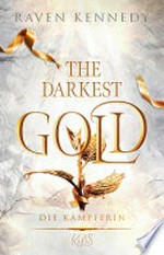 The Darkest Gold – Die Kämpferin