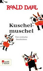 Kuschelmuschel: Vier erotische Überraschungen