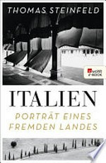 Italien: Porträt eines fremden Landes