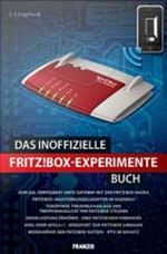 ¬Das¬ inoffizielle Fritz!Box-Experimente-Buch