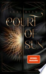 Court of Sun (Court of Sun 1) Fae-Fantasy Romance - sexy, düster, magisch!