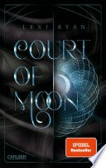 Court of Sun 2: Court of Moon: Fae-Fantasy Romance – sexy, düster, magisch!