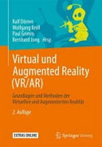 Virtual und Augmented Reality (VR/AR) Grundlagen und Methoden der Virtuellen und Augmentierten Realität