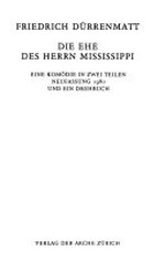Werkausgabe [Band 03] Die Ehe des Herrn Mississippi: eine Komödie in zwei Teilen (Neufassung 1980) und ein Drehbuch