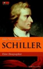 Schiller: eine Biographie