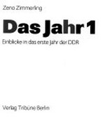 ¬Das¬ Jahr 1: Einblicke in das erste Jahr der DDR